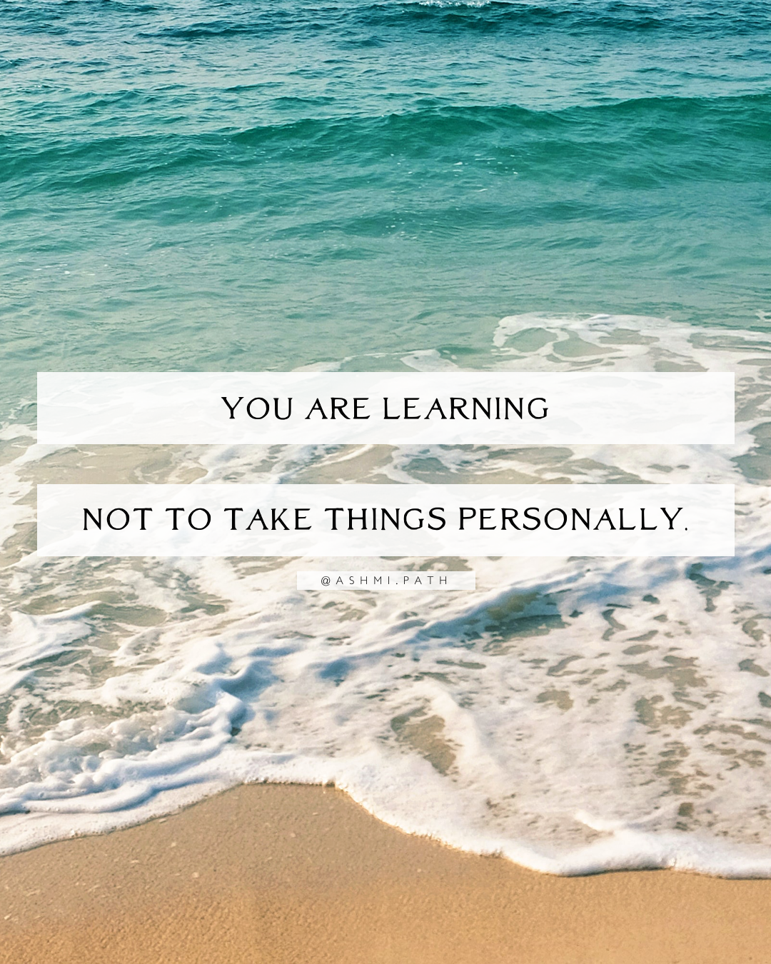Letting Go of Taking Things Personally