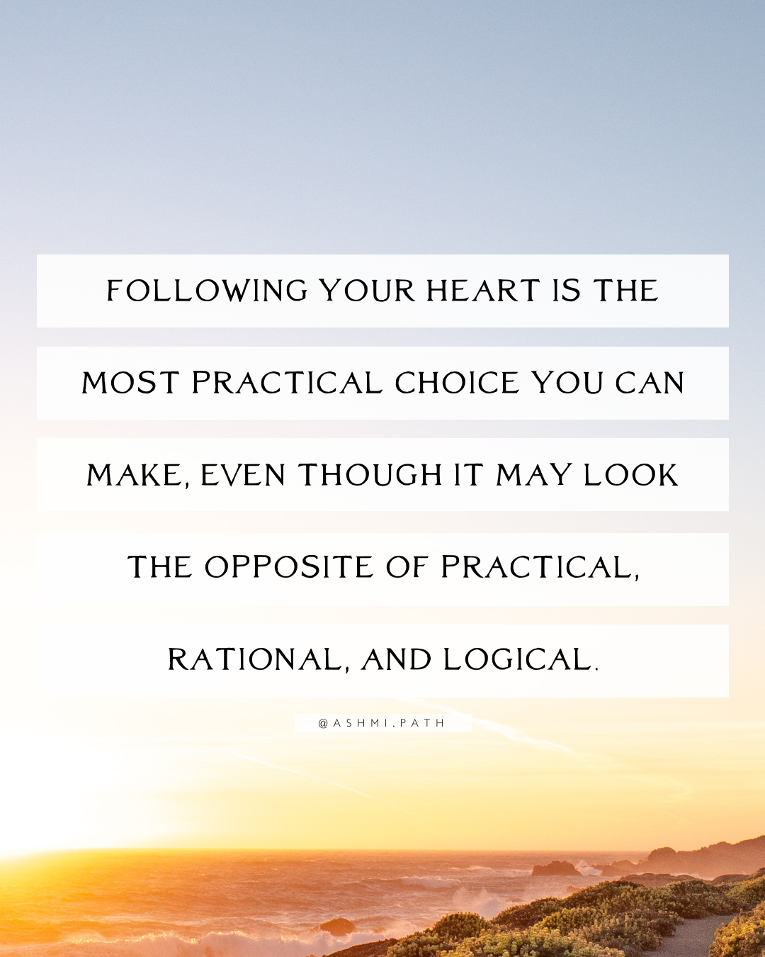 "Should I Follow my Heart or Make the Practical Choice?"