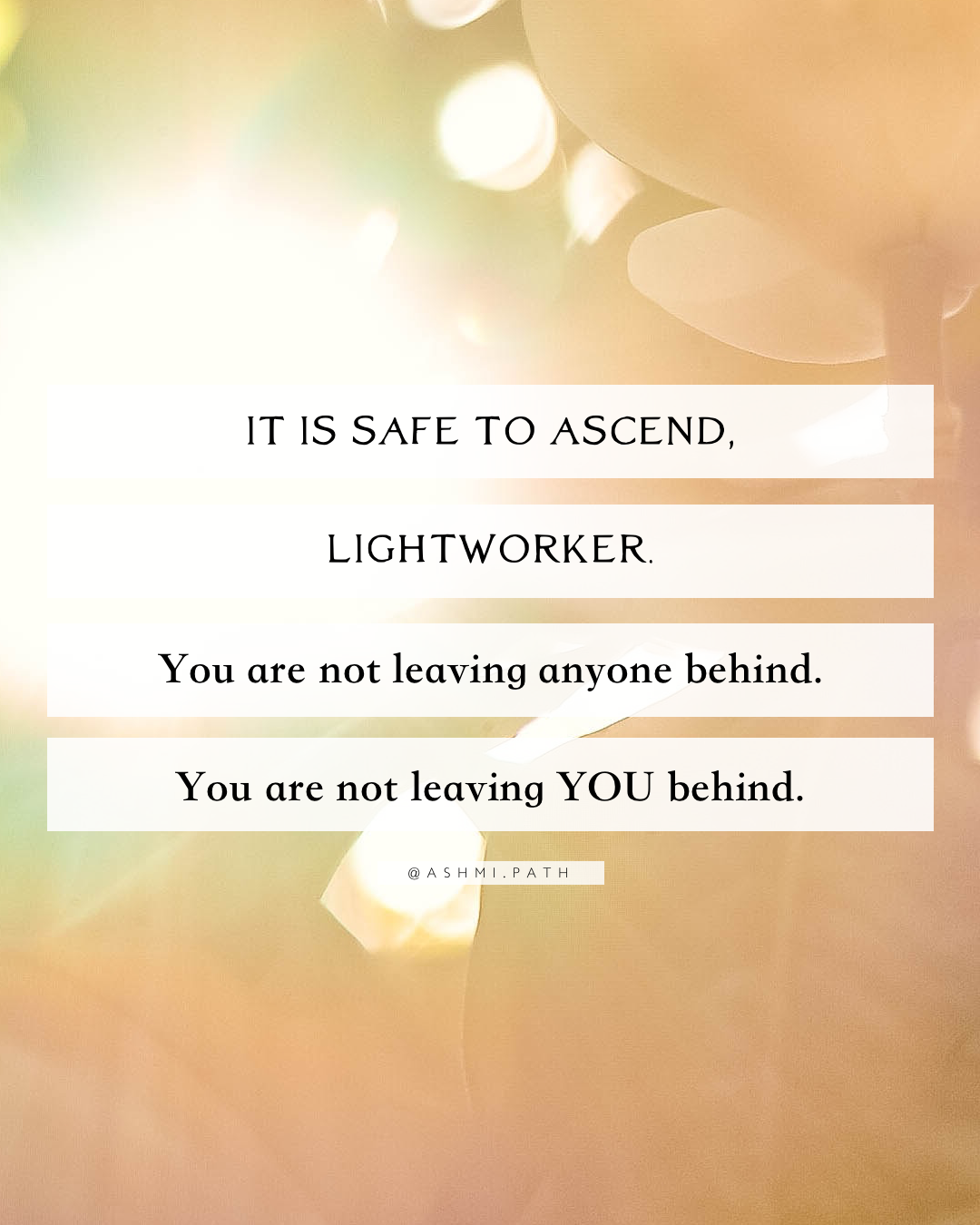 It is Safe to Ascend, Lightworker