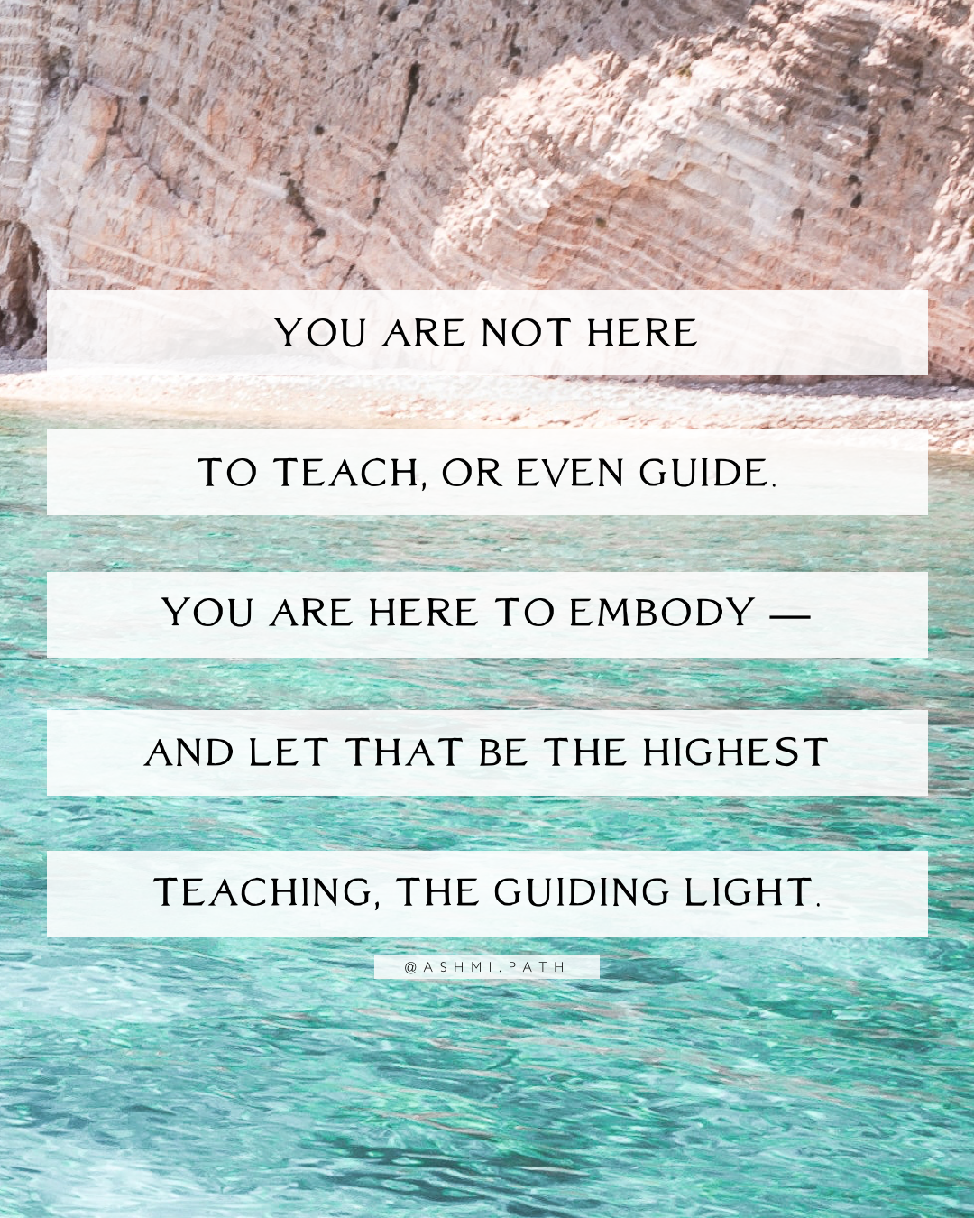 You Are Not Here to Teach or Guide